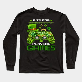 P is for playing games st patricks day Long Sleeve T-Shirt